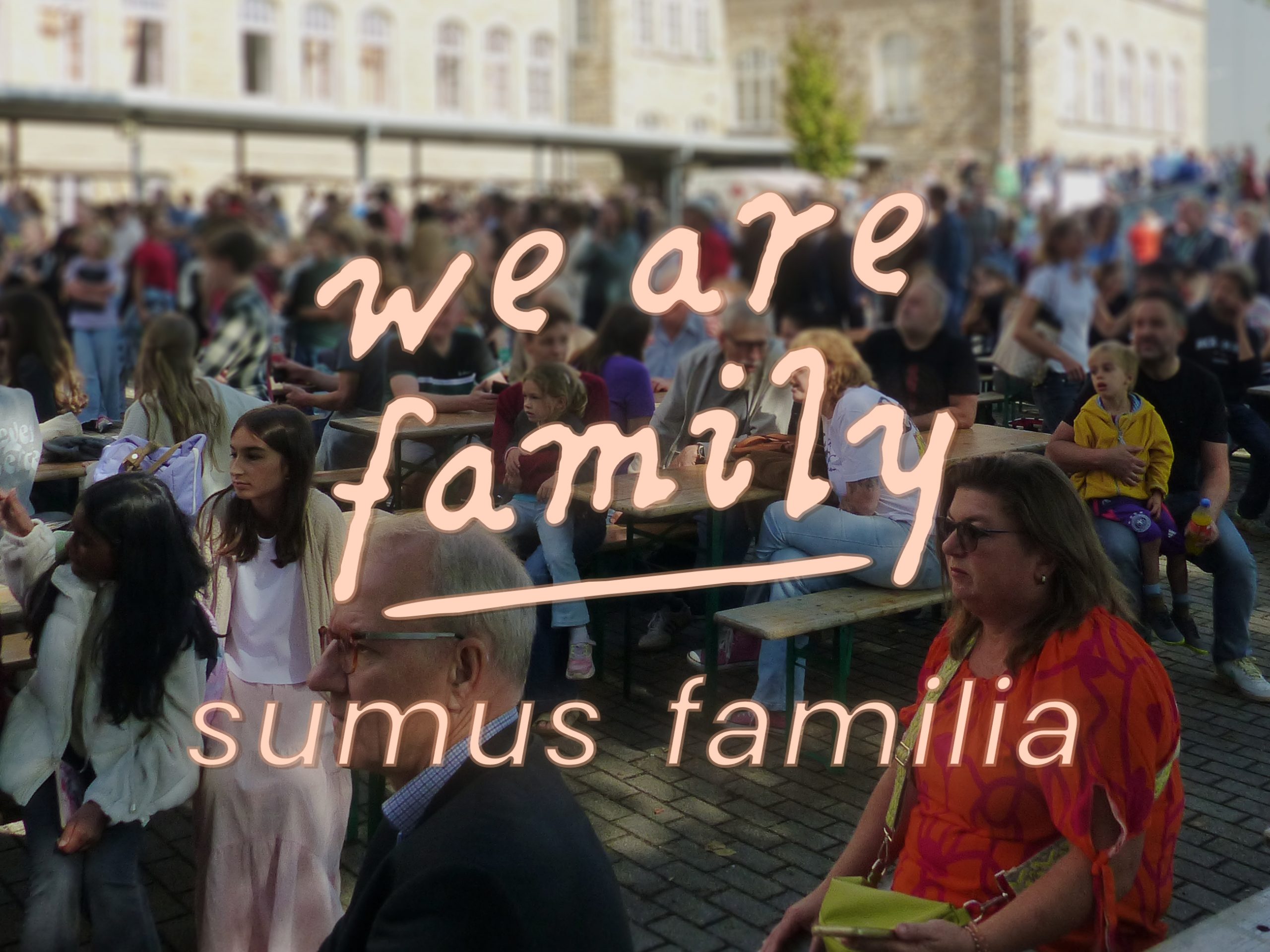Sumus Familia — Ein tolles Schulfest!